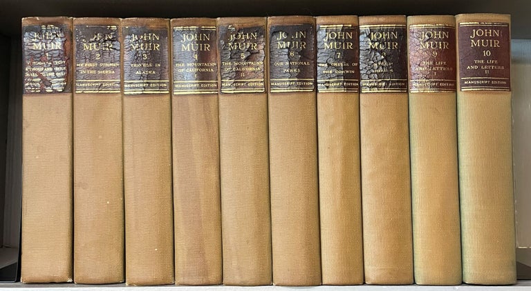Item #012782 THE WRITINGS OF JOHN MUIR MANUSCRIPT EDITION. John Muir.