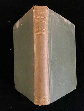Item #012862 THE CUCKOO'S SECRET. Edgar Chance