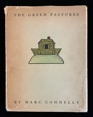 Item #012864 THE GREEN PASTURES. Marc. Jones Connelly, Robert Edmond, illustrated by, Roark Bradford