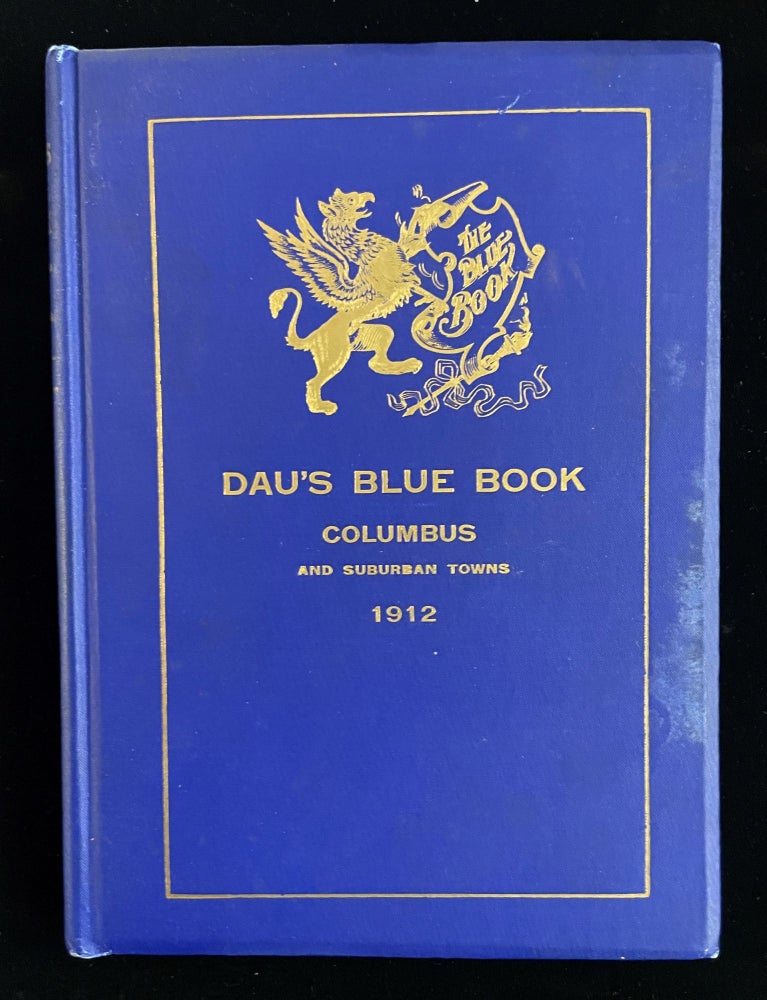 Item #012899 DAU'S BLUE BOOK COLUMBUS AND SUBURBAN TOWNS 1912. Ohio Columbus.