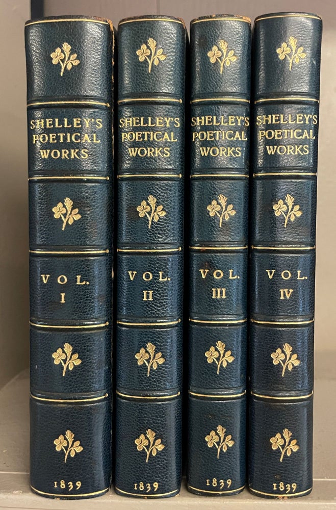 Item #012912 THE POETICAL WORKS OF PERCY BYSSHE SHELLEY EDITED BY MRS. SHELLEY (4 volumes complete). Percy Shelley Shelley, Bayntun.