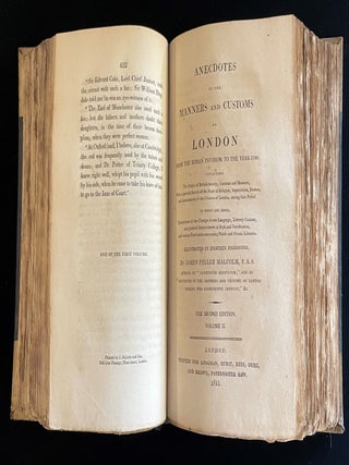 Anecdotes of the Manners and Customs of London from the Roman Invasion to the Year 1700: .