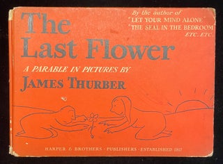 Item #012956 THE LAST FLOWER. James Thurber