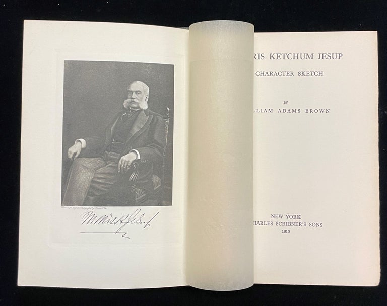Item #012985 Morris Ketchum Jesup: A Character Sketch. William Adams Brown.