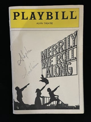 Item #013000 MERRILY WE ROLL ALONG (PLAYBILL SIGNED BY SONDHEIM). music, lyrics, book by,...