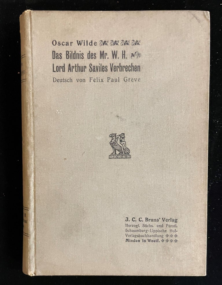 Item #013011 DAS BLINDIS DES MR. W. H. : LORD ARTHUR SAVILES VERBRECHEN. translation, introduction, John Quinn, Jack Butler Yeats, Frederick Philip Grove.