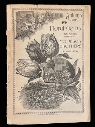Item #013032 FLORAL GEMS FOR WINTER FLOWERING AUTUMN 1898. McGregor Brothers