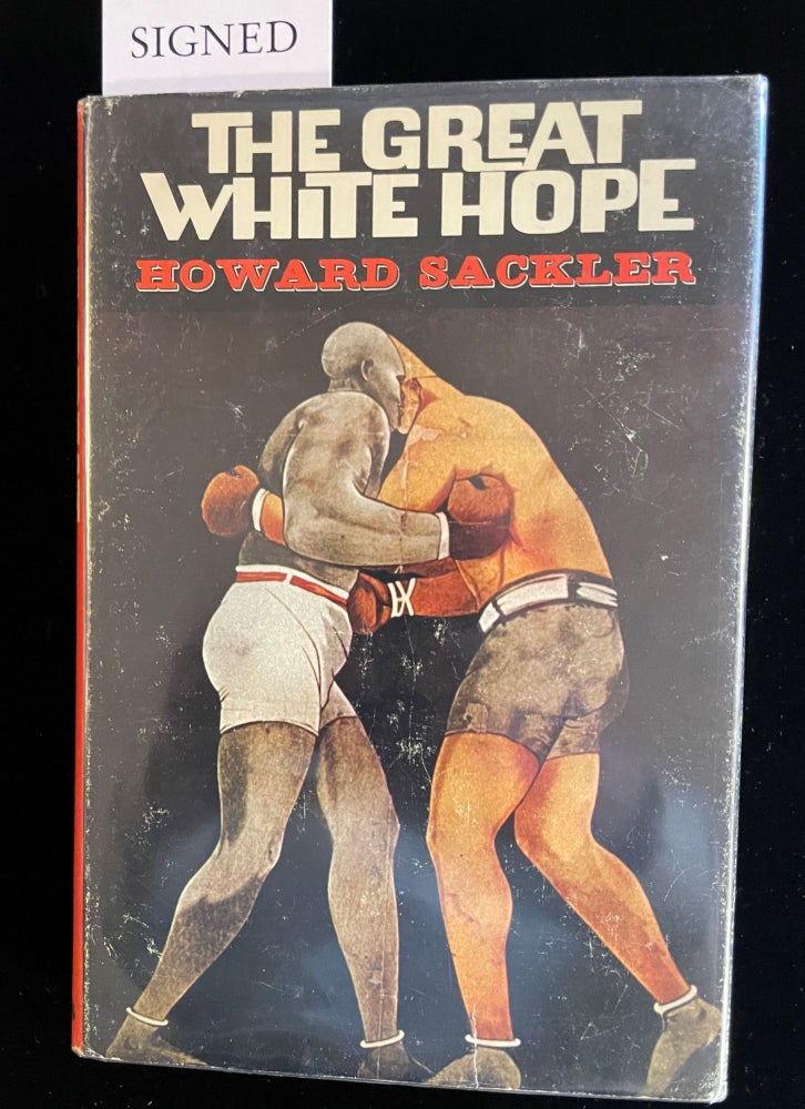 Item #013034 THE GREAT WHITE HOPE. Howard Sackler.