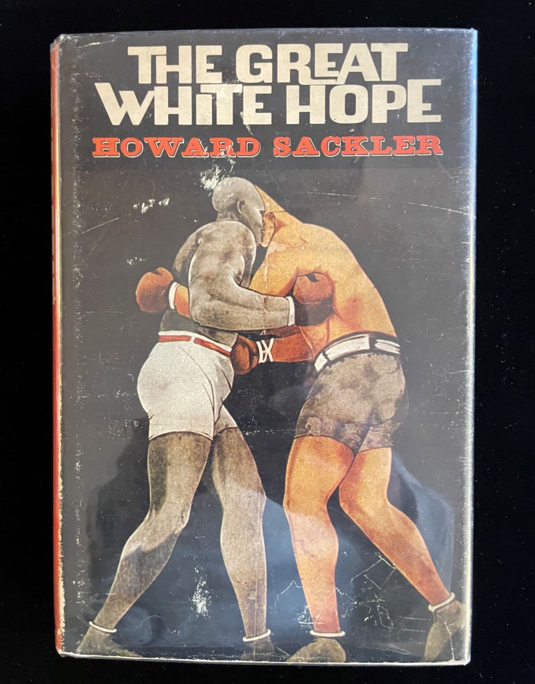 Item #013035 THE GREAT WHITE HOPE. Howard Sackler.