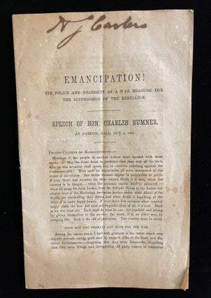 Item #013047 EMANCIPATION ! ITS POLICY AND NECESSITY AS A WAR MEASURE FOR THE SUPPRESSION OF THE...
