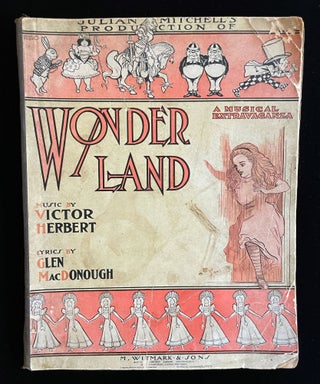 Item #013048 JULIAN MITCHELL'S PRODUCTION OF WONDERLAND: A MUSICAL EXTRAVAGANZA. Lewis Carroll,...