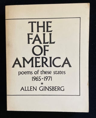 Item #013067 The Fall of America: Poems Of These States, 1965-1971. Allen Ginsberg