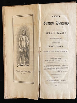 Item #013076 GROSE'S CLASSICAL DICTIONARY OF THE VULGAR TONGUE. Pierce Egan