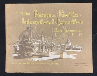 Item #013106 THE PANAMA-PACIFIC INTERNATIONAL EXPOSITION. SAN FRANCISCO, CA. 1915. San Francisco
