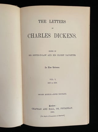 THE LETTERS OF CHARLES DICKENS EDITED BY HIS SISTER-IN-LAW AND HIS ELDEST DAUGHTER IN TWO VOLUMES