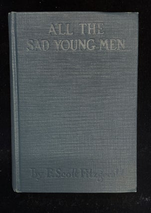 Item #013180 ALL THE SAD YOUNG MEN. F. Scott Fitzgerald