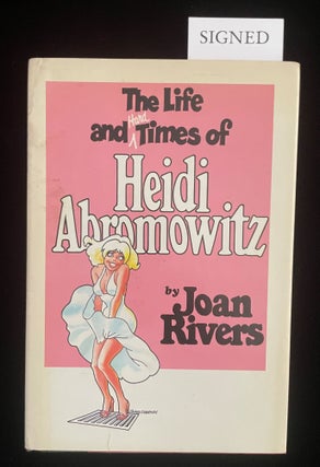Item #013190 THE LIFE AND TIMES OF HEIDI ABROMOWITZ. Joan Rivers, Manolo Blahnik