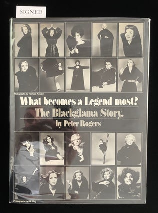 Item #013210 What Becomes a Legend Most? The Blackglama Story. Peter. Richard Avedon Rogers, Erla...