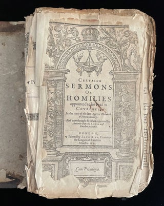Item #013232 Certaine Sermons Or Homilies. Appointed to be read in Churches. In the time of the...