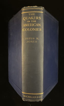 THE QUAKERS IN THE AMERICAN COLONIES