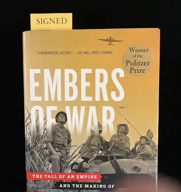 Item #013335 EMBERS OF WAR: THE FALL OF AN EMPIRE AND THE MAKING OF AMERICA'S VIETNAM. Fredrik Logevall, Frannces FitzGerald.