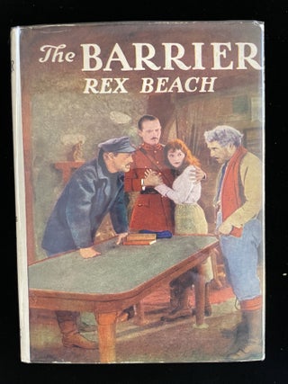 Item #013363 THE BARRIER (PHOTOPLAY EDITION). Rex Beach