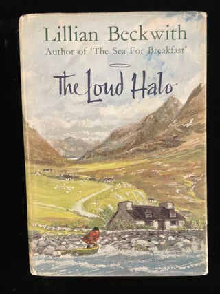 Item #013372 THE LOUD HALO. Lillian. Hall Beckwith, Douglas, jacket esign, text decoration