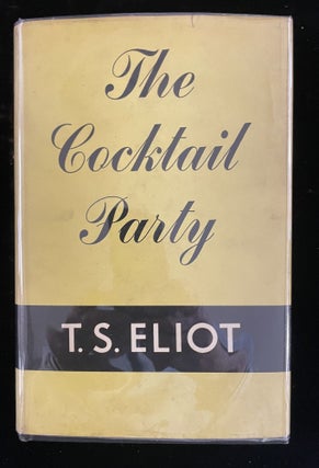 Item #013405 THE COCKTAIL PARTY. T. S. Eliot