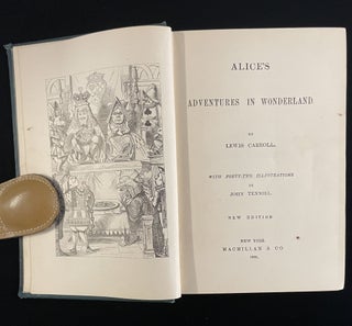 ALICE'S ADVENTURES IN WONDERLAND AND THROUGH THE LOOKING-GLASS. With ninety-two illustrations by John Tenniel