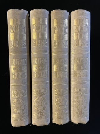 Item #013618 THE POETRY OF ROBERT BURNS CENTENARY EDITION (4 volumes, complete). Robert. Henley...