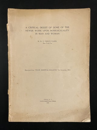 Item #013630 A Critical Digest of Some of the Newer Work Upon Homosexuality in Man and Woman. Dr....