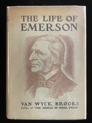 Item #013837 THE LIFE OF EMERSON. Van Wyck Brooks