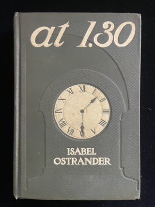Item #013850 At One-Thirty. Isabel Ostrander