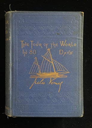Item #013854 THE TOUR OF THE WORLD IN EIGHTY DAYS. Jules Verne