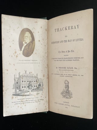 Item #013855 Thackeray The Humourist And The Man Of Letters. The Story of His Life, Including A...