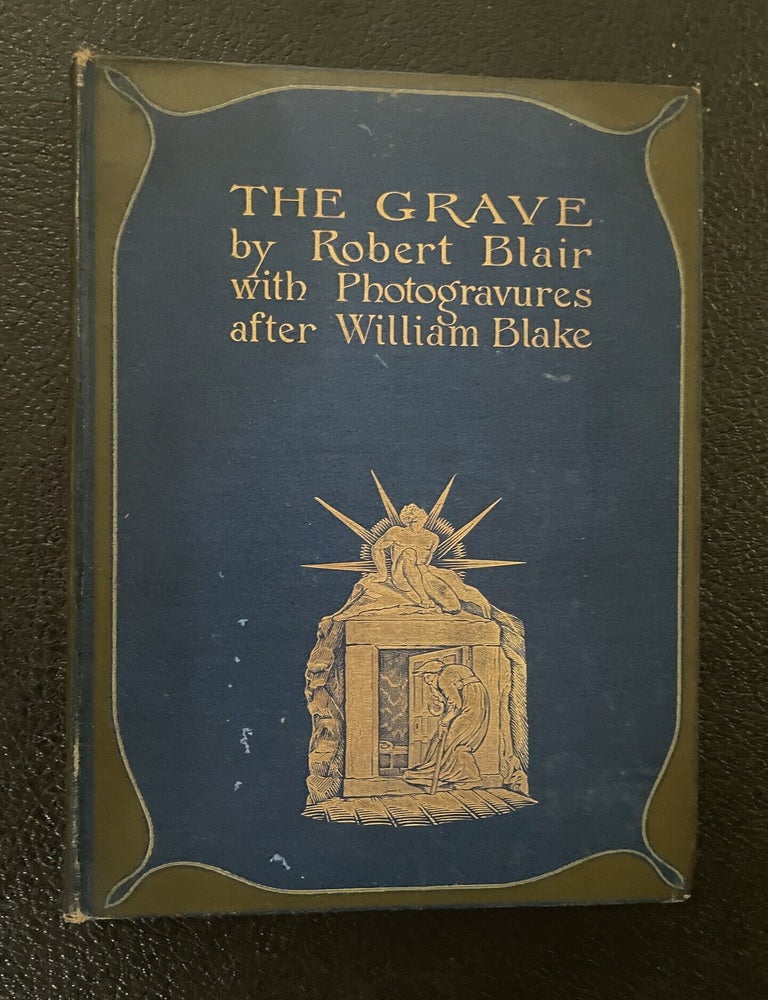 Item #013944 THE GRAVE. Robert. Blake Blair, Henry, William . Fuseli, illustrations, notes.