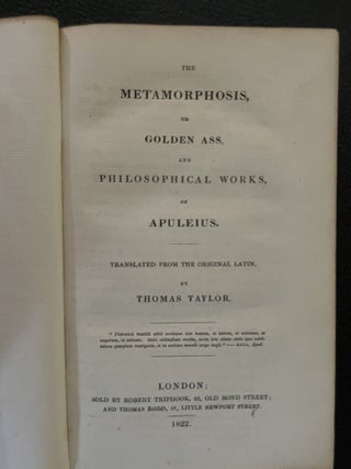 The Metamorphosis, or Golden Ass, and Philosophical Works, of Apuleius