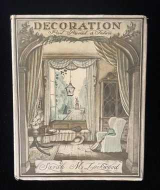 Item #013954 DECORATION PAST, PRESENT AND FUTURE. Saraah. Whistler Lockwood, Rex, dustajcket art
