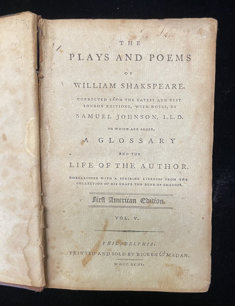 Item #013967 The Plays and Poems of William Shakspeare Corrected from the latest and best London edition, with notes by Samuel Johnson, l. l. D, to Which are Added a Glossary and Life of the Author...Volume V (Henry VI Part 1, Henry VI Part 2, Henry VI Part 3, Richard III). William. Johnson Shakespeare, Samuel.